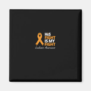 His Fight Is My Fight Leukaemia Orange Ribbon Love Magnet