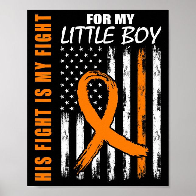 His Fight Is My Fight Little Boy Son Leukaemia Awa Poster (Front)