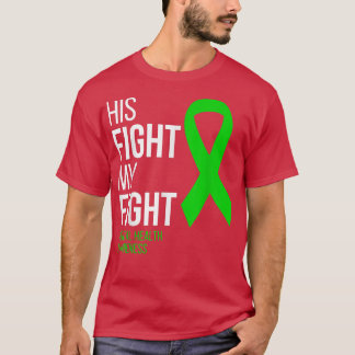 His Fight Is My Fight Mental Health Awareness Gree T-Shirt