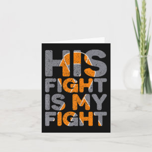 His Fight Is My Fight Multiple Sclerosis Support Card