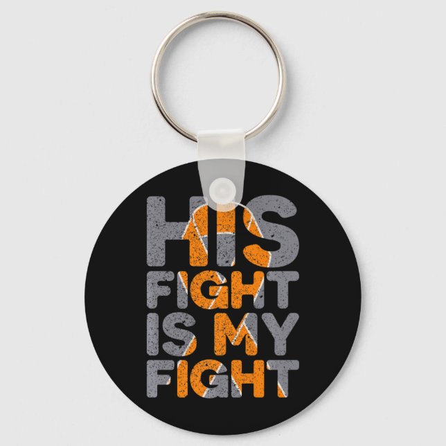 His Fight Is My Fight Multiple Sclerosis Support  Key Ring (Front)