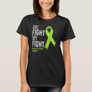 His Fight Is My Fight Muscular Dystrophy Md Awaren T-Shirt