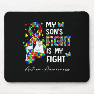 His Fight Is My Fight My Son Autism Awareness Supp Mouse Mat