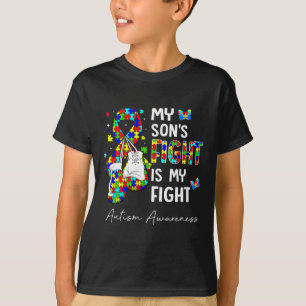 His Fight Is My Fight My Son Autism Awareness Supp T-Shirt