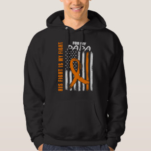 His Fight Is My Fight Papa Leukemia Awareness USA Hoodie