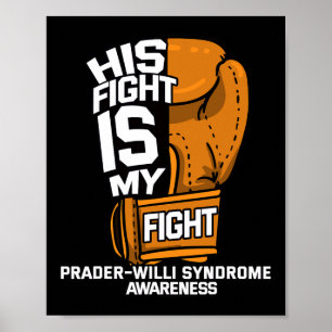 His Fight Is My Fight Prader's Prader–willi Syndro Poster