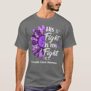 His Fight Is My Fight Purple Sunflower Pancreatic T-Shirt