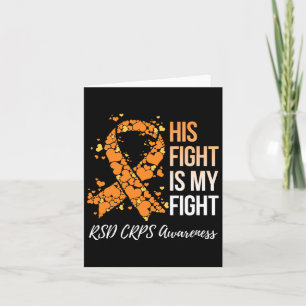 His Fight Is My Fight Rsd Crps Awareness 1  Card