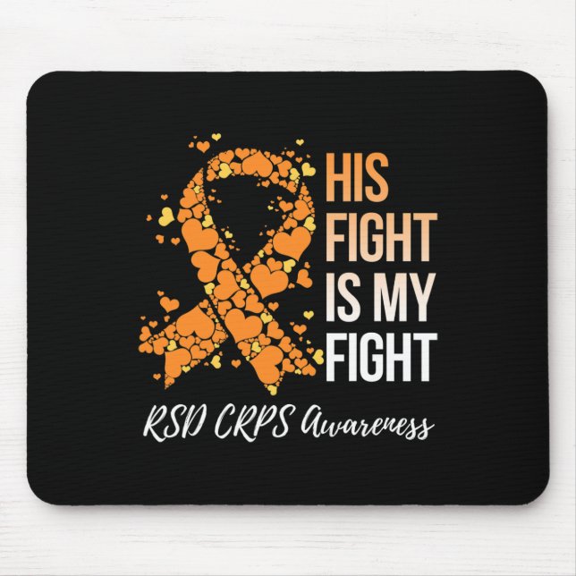 His Fight Is My Fight Rsd Crps Awareness 1  Mouse Mat (Front)