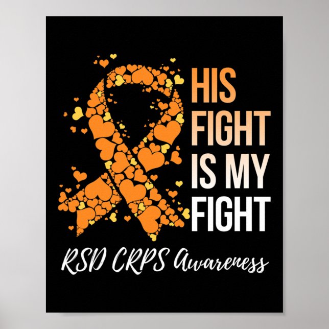 His Fight Is My Fight Rsd Crps Awareness 1  Poster (Front)
