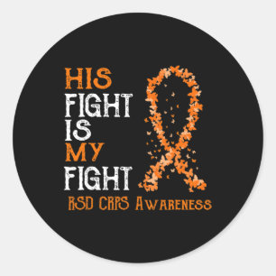 His Fight Is My Fight Rsd Crps Awareness 3  Classic Round Sticker
