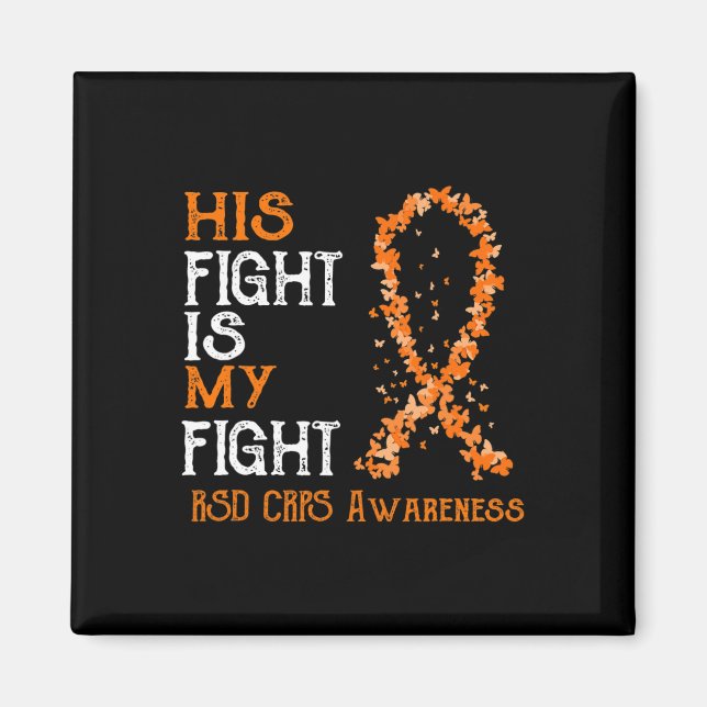 His Fight Is My Fight Rsd Crps Awareness 3  Magnet (Front)