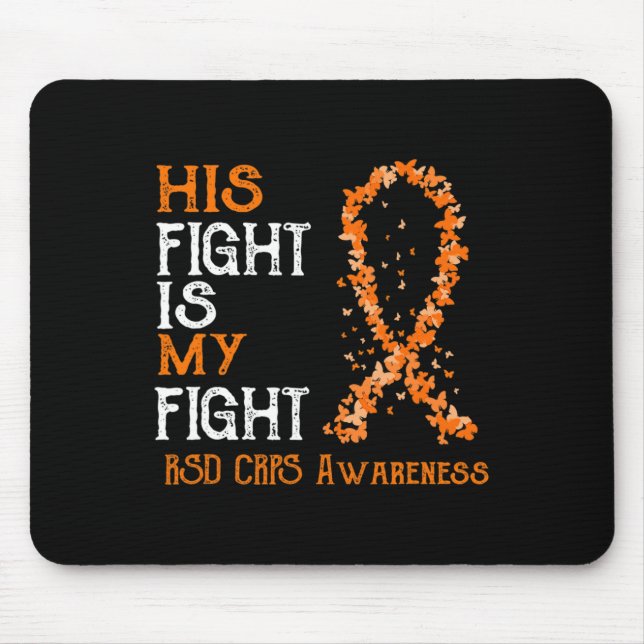 His Fight Is My Fight RSD CRPS Awareness 3 Mouse Mat (Front)