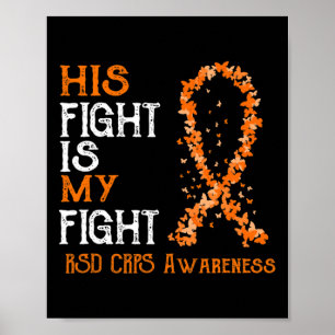 His Fight Is My Fight RSD CRPS Awareness 3 Poster