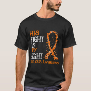 His Fight Is My Fight RSD CRPS Awareness 3 T-Shirt