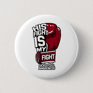 His Fight Is My Fight Sickle Cell Awareness Burgun 6 Cm Round Badge