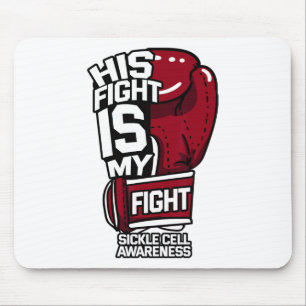 His Fight Is My Fight Sickle Cell Awareness Burgun Mouse Mat