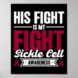His Fight Is My Fight Sickle Cell Awareness Poster