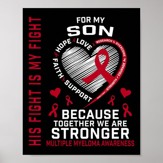 His Fight Is My Fight Son Multiple Myeloma Awarene Poster (Front)