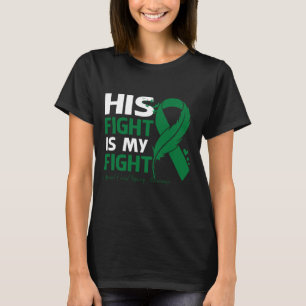 His Fight Is My Fight SPINAL CORD INJURY AWARENESS T-Shirt