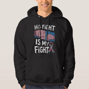 His Fight Is My Fight Support Autism Awareness Hoodie