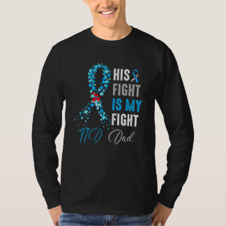 His Fight is My Fight T1D Dad Diabetes Awareness R T-Shirt