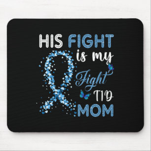 His Fight Is My Fight T1d Mum Diabetes Awareness 1 Mouse Mat