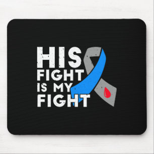 His Fight Is My Fight Type 1 Diabetes Awareness G Mouse Mat