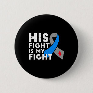 His Fight Is My Fight Type 1 Diabetes Awareness Gi 6 Cm Round Badge