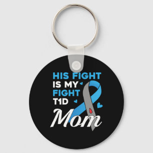 His Fight Is My Fight Type 1 Diabetes T1d Diabetes Key Ring