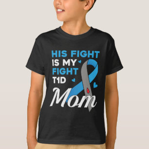 His Fight Is My Fight Type 1 Diabetes T1d Diabetes T-Shirt