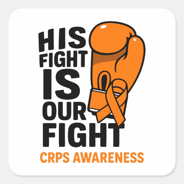 His fight Is Our Fight CRPS Support Square Sticker (Front)