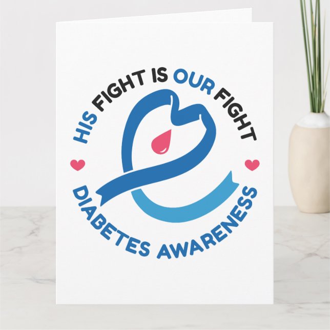 His Fight Is Our Fight – Diabetes Awareness Card (Front)