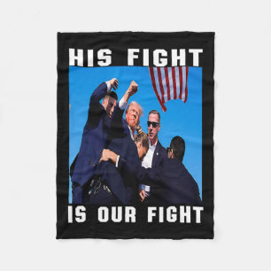 His Fight Is Our Fight Fleece Blanket