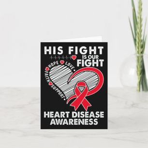 His Fight Is Our Fight Heart Disease Awareness Chd Card