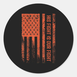 His Fight Is Our Fight Leukaemia Awareness 8 Classic Round Sticker