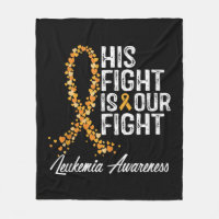 His Fight Is Our Fight Leukemia Awareness 