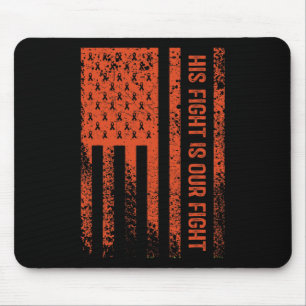 His Fight Is Our Fight Rsd Crps Awareness Mouse Mat
