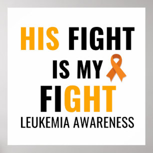 HIS FIGHT LEUKEMIA AWARENESS POSTER