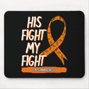 His Fight My Fight Crps Awareness Orange Ribbon Rs Mouse Mat