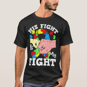 His Fight My Fight Fist Bump Autism Awareness Ribb T-Shirt