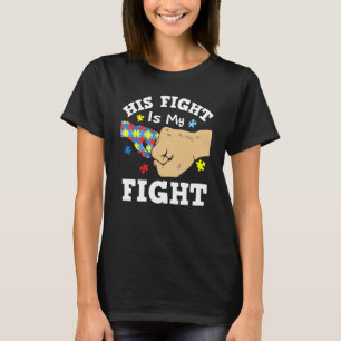 His Fight My Fight Fist Bump Puzzle Ribbon Autism T-Shirt