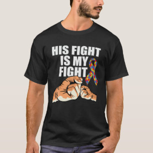 His Fight My Fight Fist Bump Puzzle Ribbon Autism T-Shirt