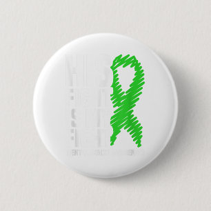 His Fight My Fight Green Ribbon Mental Health Awar 6 Cm Round Badge