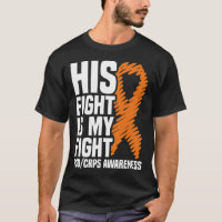 His Fight My Fight Orange Ribbon Rsdcrps Awareness