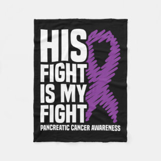 His Fight My Fight Purple Ribbon Pancreatic Cancer Fleece Blanket