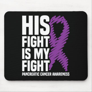 His Fight My Fight Purple Ribbon Pancreatic Cancer Mouse Mat