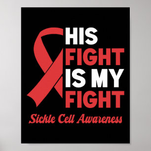 His Fight My Fight Sickle Cell Awareness Poster