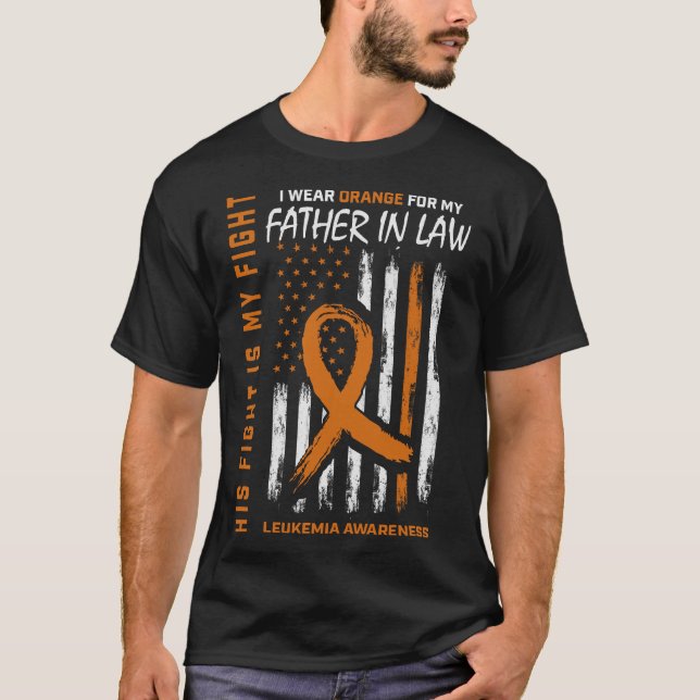 His Fight Orange Father In Law Leukaemia Awareness T-Shirt (Front)