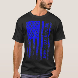 His Fight Our Fight Metachromatic Leukodystrophy A T-Shirt